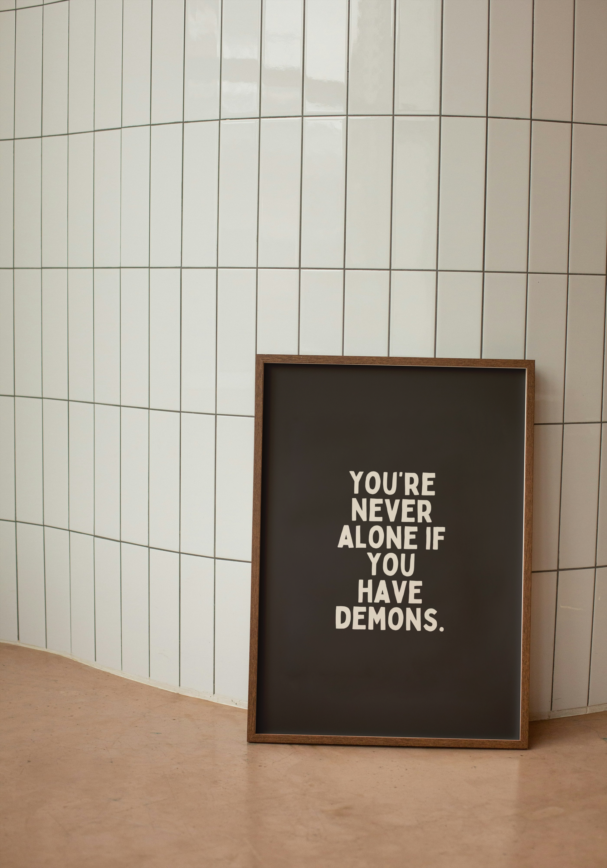 You're Never Alone If You Have Demons | Cream and Black | Art Print - High-Quality Premium Wall Art Decor Sticker