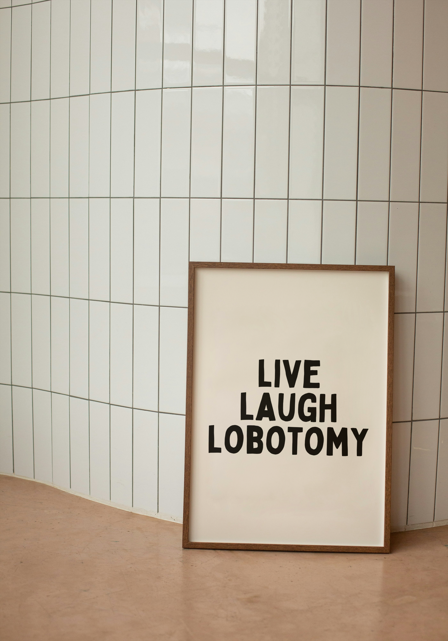 Live Laugh Lobotomy | Black and Cream | Art Print - High-Quality Premium Wall Art Decor Sticker
