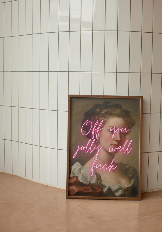 Off You Jolly Well Fuck | Renaissance | Art Print - High-Quality Premium Wall Art Decor Sticker