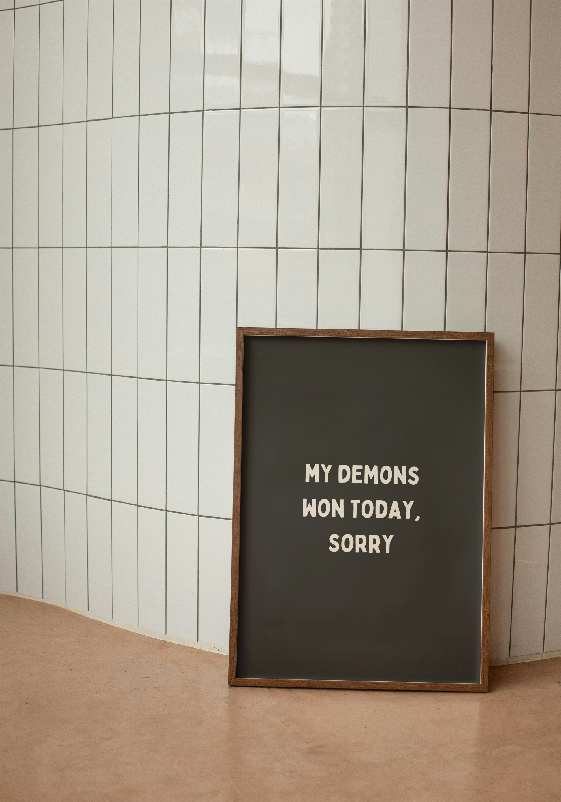 My Demons Won Today, Sorry | Cream and Charcoal - High-Quality Premium Wall Art Decor Sticker
