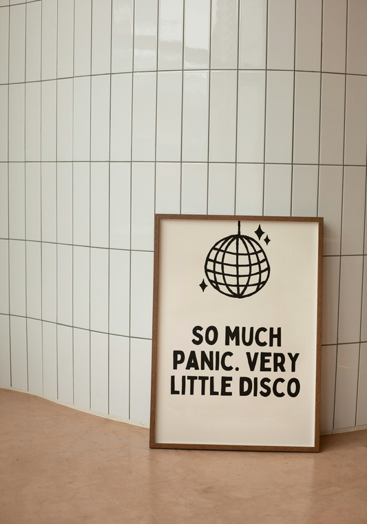 So Much Panic. Vey Little Disco | Black and Cream | Art Print - High-Quality Premium Wall Art Decor Sticker