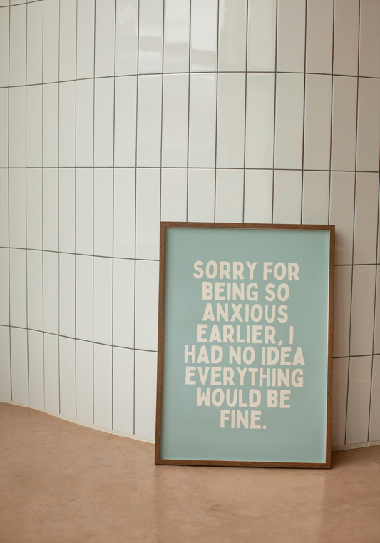 Sorry For Being So Anxious Earlier | Seafoam and Cream | Art Print - High-Quality Premium Wall Art Decor Sticker