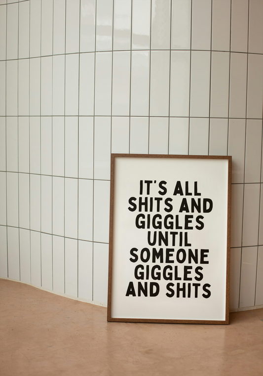 It's All Shits and Giggles | Black and White | Art Print - High-Quality Premium Wall Art Decor Sticker