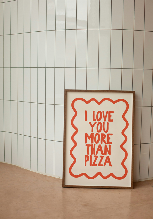 I Love You More Than Pizza | Red and Cream | Art Print - High-Quality Premium Wall Art Decor Sticker