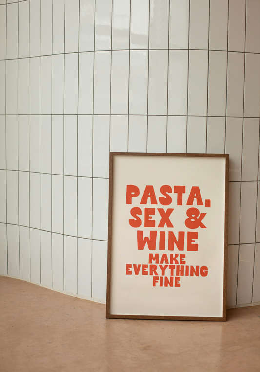 Pasta, Sex & Wine Make Everything Fine | Red and Cream | Art Print - High-Quality Premium Wall Art Decor Sticker