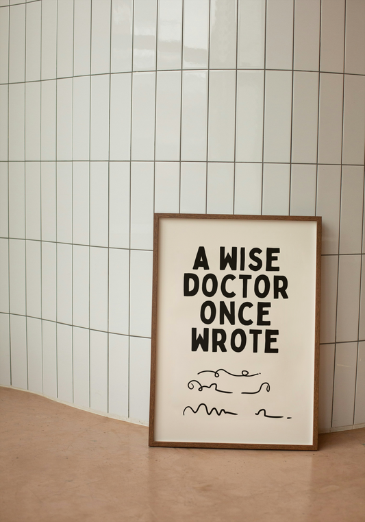 A Wise Doctor Once Wrote | Black and Cream | Art Print - High-Quality Premium Wall Art Decor Sticker