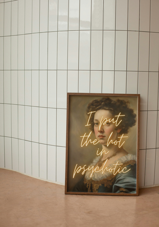 I Put The Hot In Psychotic | Modern Renaissance | Yellow | Art Print - High-Quality Premium Wall Art Decor Sticker