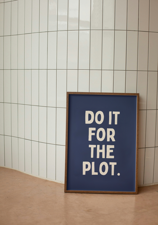 Do It For The Plot | Cream and Navy | Art Print - High-Quality Premium Wall Art Decor Sticker