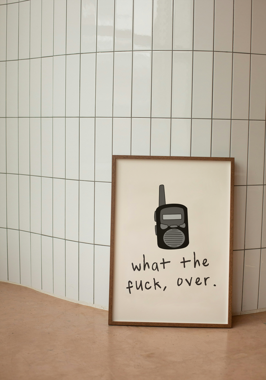 What The Fuck, Over | Walkie Talkie | Black and Cream - High-Quality Premium Wall Art Decor Sticker