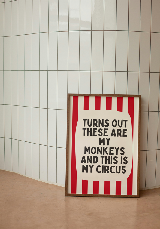 Turns Out These Are My Monkeys And This Is My Circus | Red and Cream Stripe | Art Print - High-Quality Premium Wall Art Decor Sticker