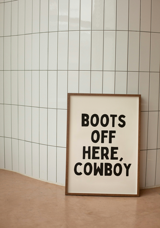 Boots Off Here, Cowboy | Black and Cream | Art Print - High-Quality Premium Wall Art Decor Sticker