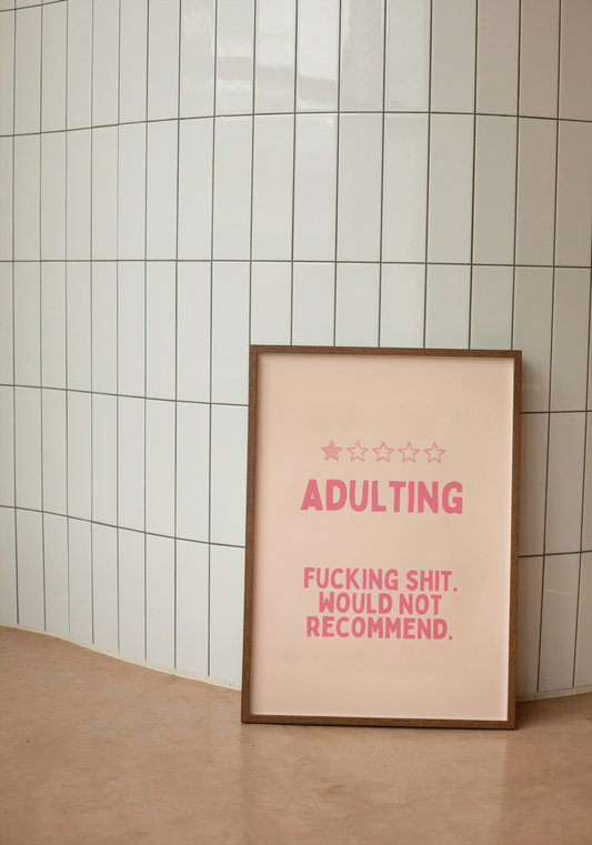 Adulting | Pink | Art Print - High-Quality Premium Wall Art Decor Sticker