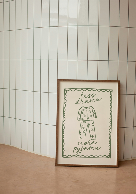 Less Drama More Pyjama | Olive Green and Cream | Art Print - High-Quality Premium Wall Art Decor Sticker
