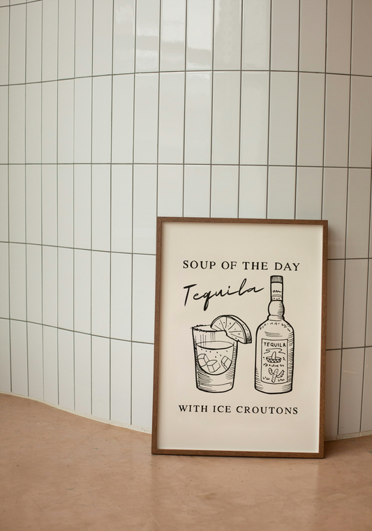Soup Of The Day. Tequila | Black and Cream | Art Print - High-Quality Premium Wall Art Decor Sticker