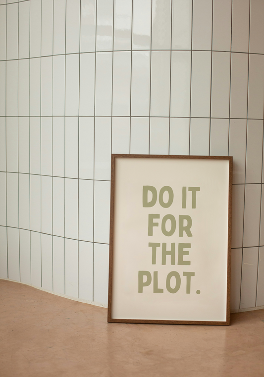 Do It For The Plot | Sage and Cream | Art Print - High-Quality Premium Wall Art Decor Sticker
