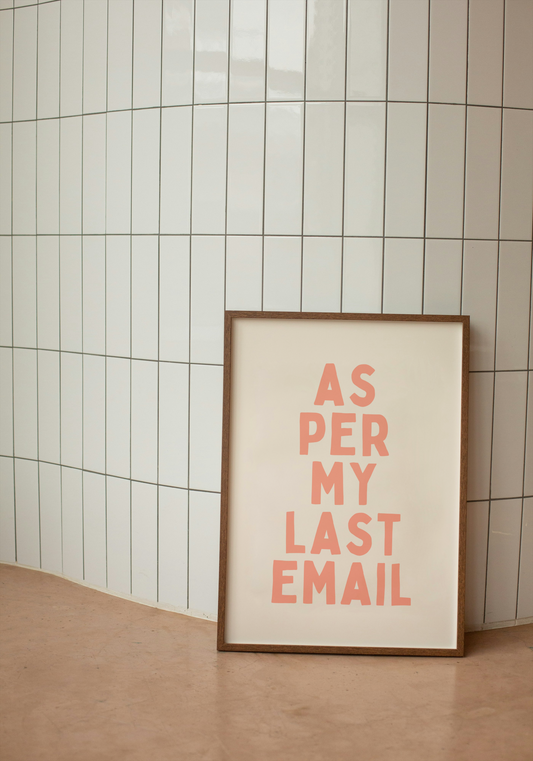 As Per My Last Email | Peach and Cream | Art Print - High-Quality Premium Wall Art Decor Sticker