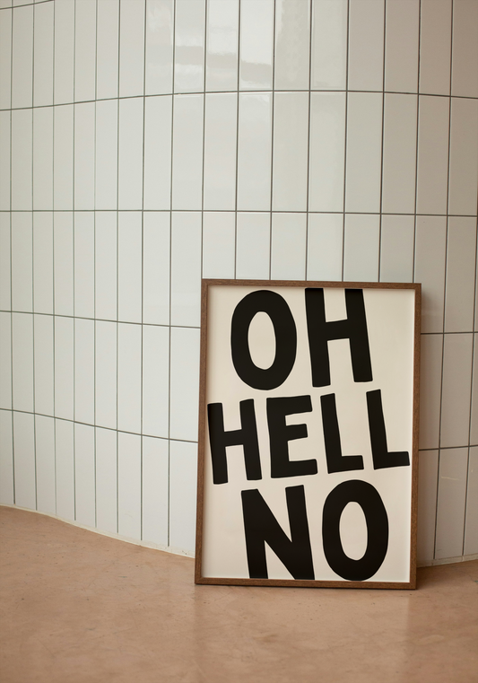 Oh Hell No | Black and Cream | Art Print - High-Quality Premium Wall Art Decor Sticker