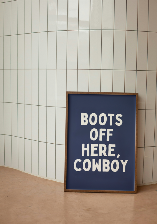 Boots Off Here, Cowboy | White and Navy | Art Print - High-Quality Premium Wall Art Decor Sticker
