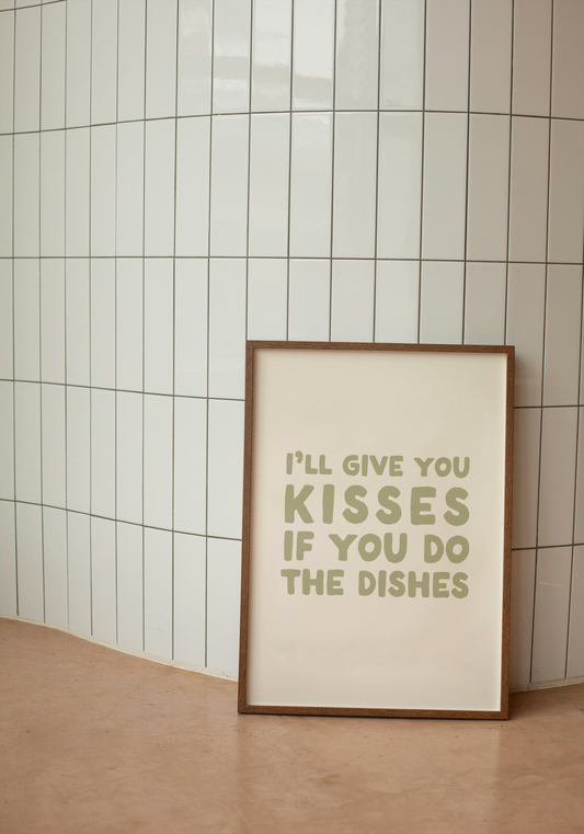 I'll Give you Kisses If You Do The Dishes | Sage and Cream | Art Print - High-Quality Premium Wall Art Decor Sticker