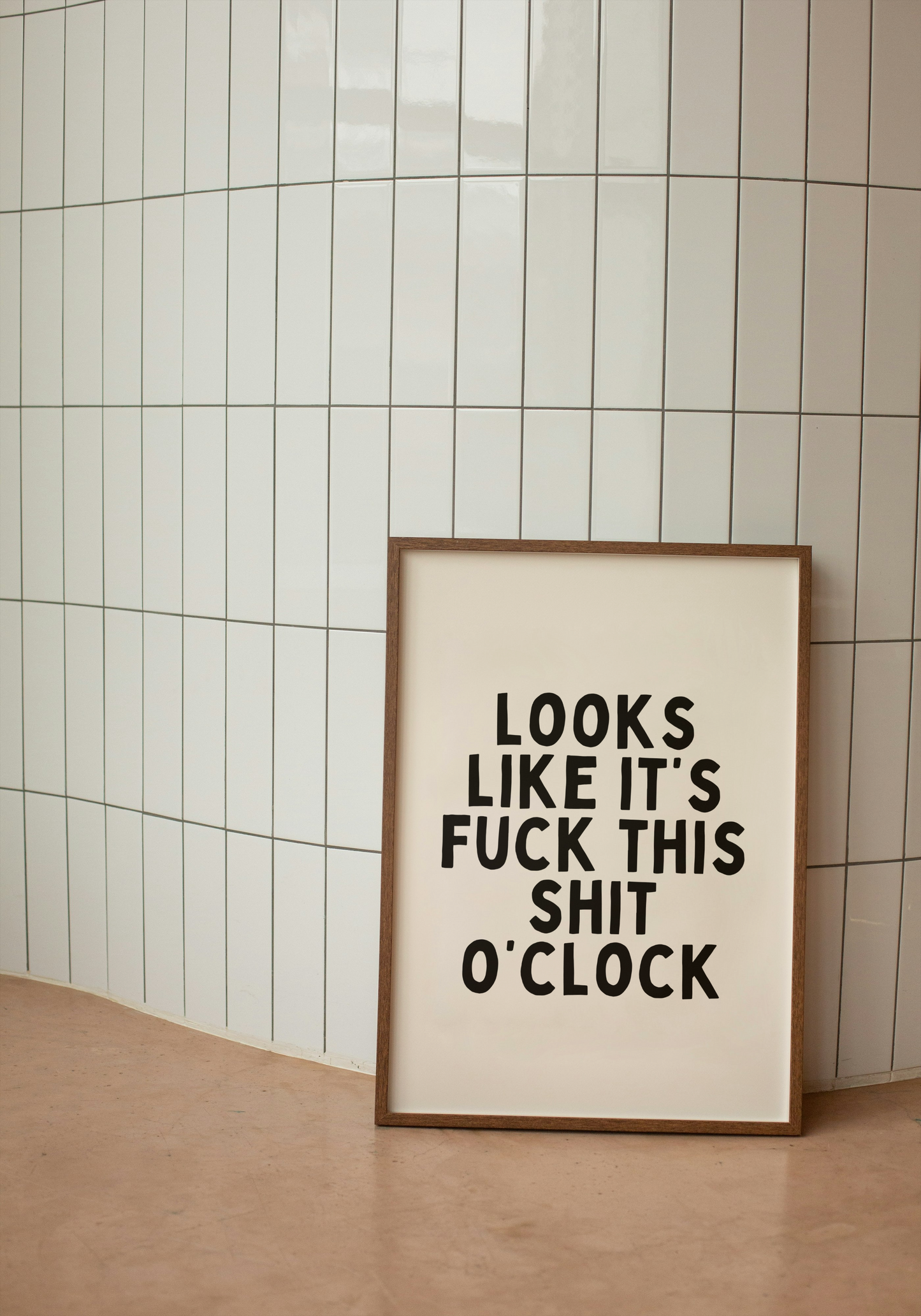 Looks Like It's Fuck This Shit O'Clock | Black and Cream | Art Print - High-Quality Premium Wall Art Decor Sticker