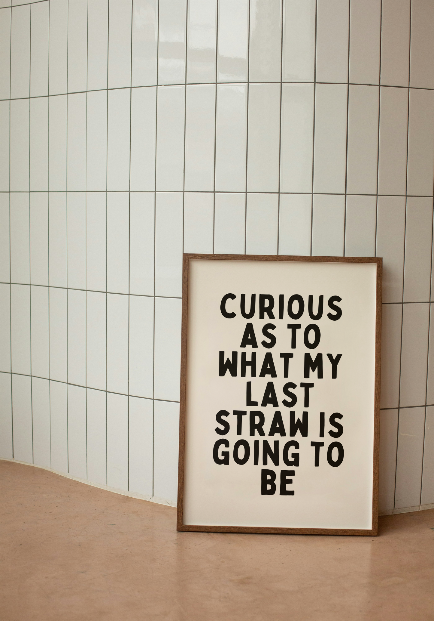 Curious As To What My Last Straw Is Going To Be | Black and Cream | Art Print - High-Quality Premium Wall Art Decor Sticker