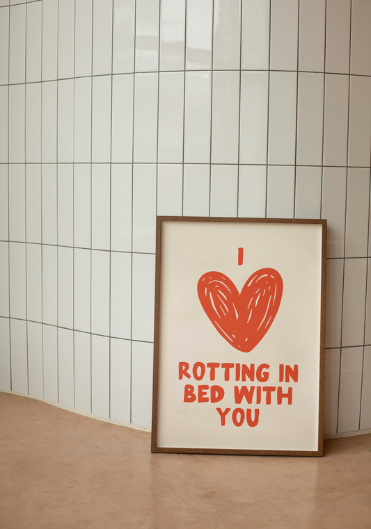 I Love Rotting In Bed With You | Red and Cream | Art Print - High-Quality Premium Wall Art Decor Sticker