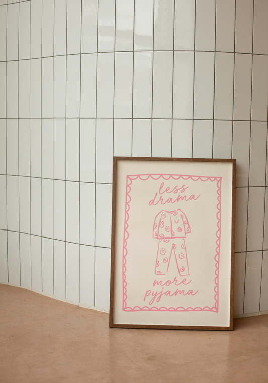 Less Drama More Pyjama | Blush Pink and Cream | Art Print - High-Quality Premium Wall Art Decor Sticker