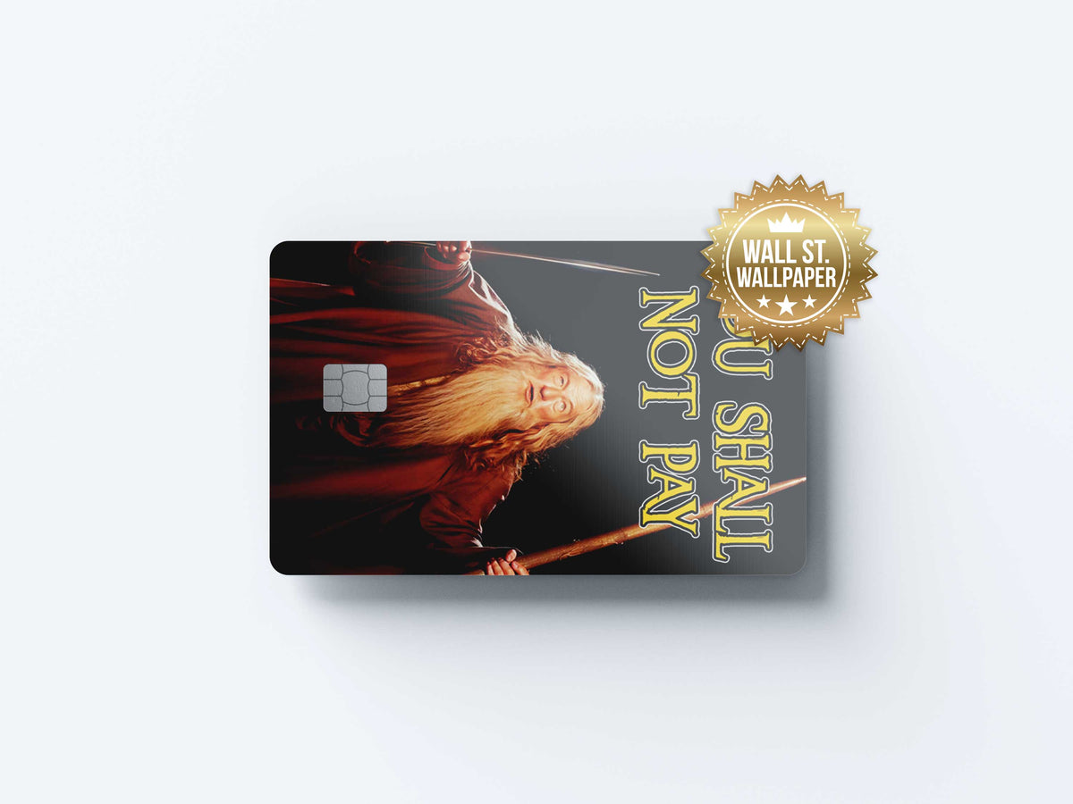Gandalf You Shall Not Pay - Premium Vinyl Credit Card Skin Cover by Wonderwallsboutique