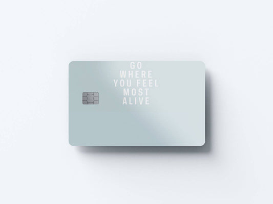 Watercolor go where you feel most alive design | credit card sticker | small chip | credit card skin for nursery and home wall decor.