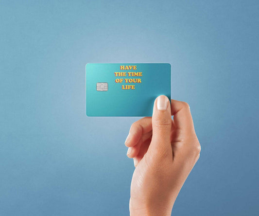 Watercolor have the time of your life design | credit card sticker | small chip | credit card skin for nursery and home wall decor.