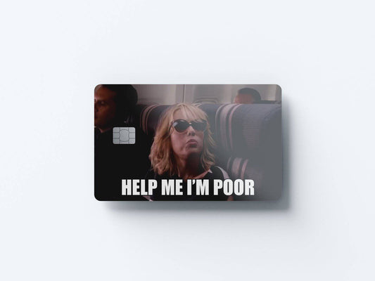 Watercolor help me i'm poor design | credit card sticker | small chip | credit card skin for nursery and home wall decor.