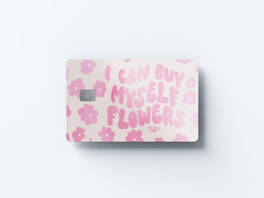 Watercolor i can buy myself flowers design | credit card sticker | small chip | credit card skin for nursery and home wall decor.