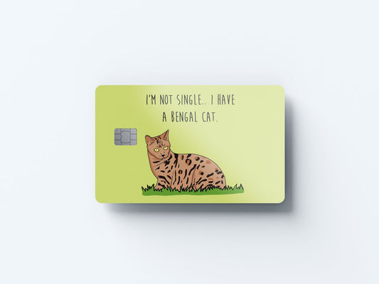 Watercolor i’m not single i got a bengal design | credit card sticker | small chip | credit card skin for nursery and home wall decor.