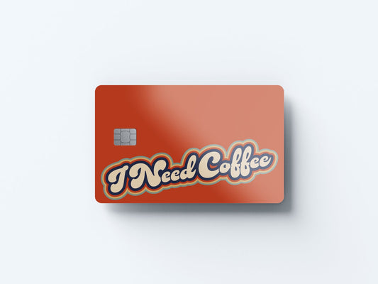 Watercolor i need coffee design | credit card sticker | small chip | credit card skin for nursery and home wall decor.