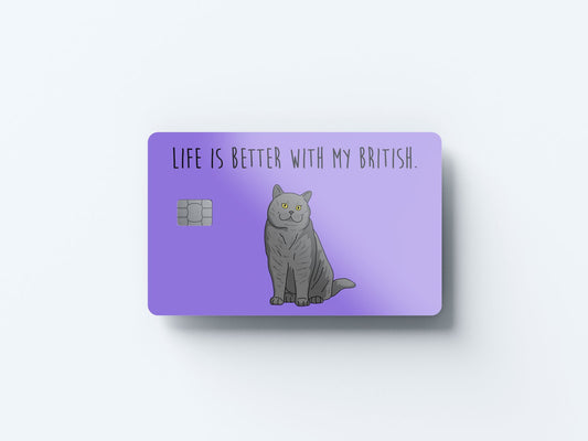 Watercolor life is better with my british design | credit card sticker | small chip | credit card skin for nursery and home wall decor.
