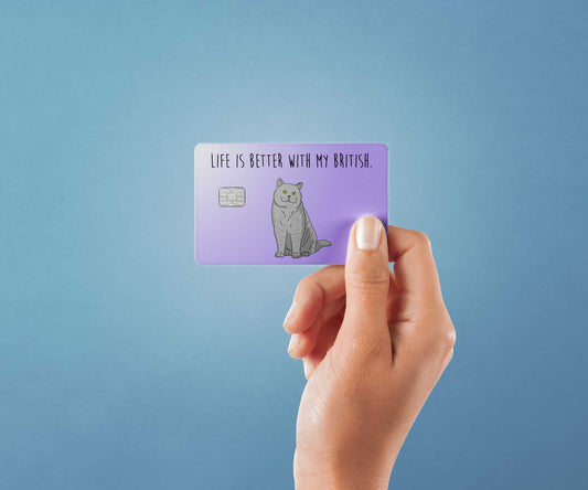 Watercolor life is better with my british design | credit card sticker | small chip | credit card skin for nursery and home wall decor.
