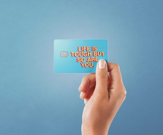 Watercolor life is tough design | credit card sticker | small chip | credit card skin for nursery and home wall decor.