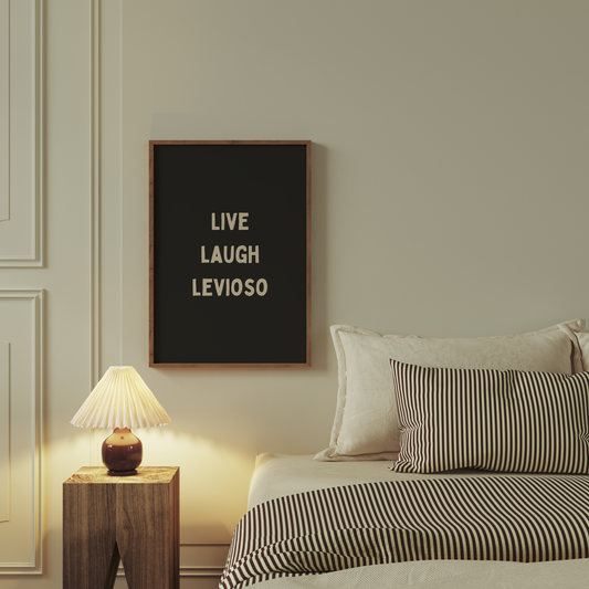 Live Laugh Levioso | Cream and Charcoal | Art Print - High-Quality Premium Wall Art Decor Sticker