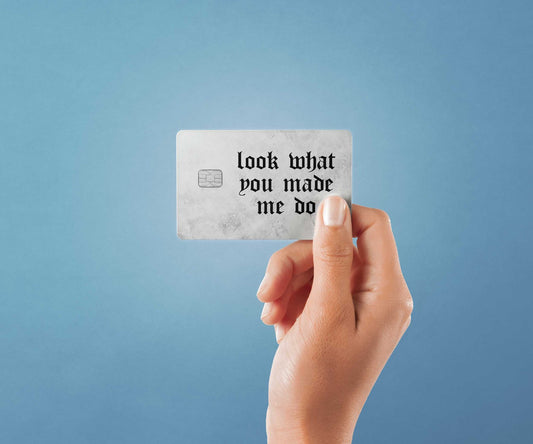 Watercolor look what you made me do design | credit card sticker | small chip | credit card skin for nursery and home wall decor.