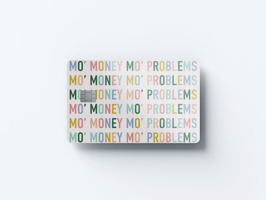 Watercolor mo money mo problems design | credit card sticker | small chip | credit card skin for nursery and home wall decor.