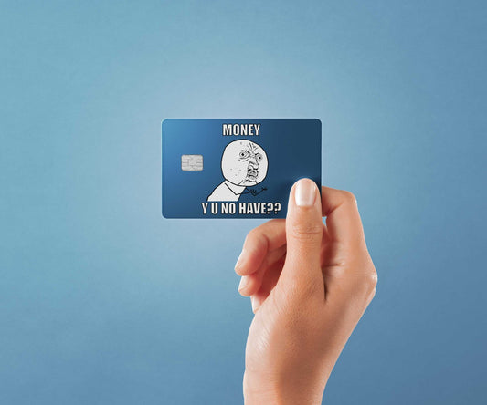 Watercolor money y u no have design | credit card sticker | small chip | credit card skin for nursery and home wall decor.