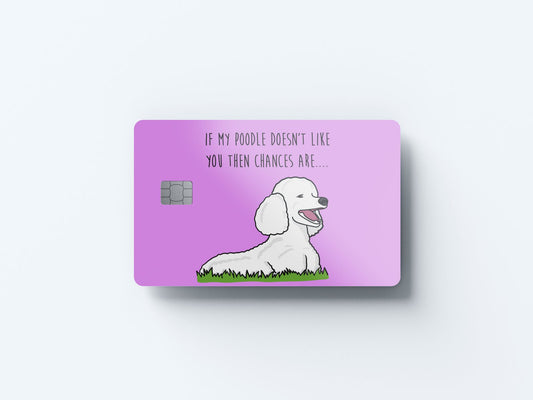 Watercolor my poodle don’t like you design | credit card sticker | small chip | credit card skin for nursery and home wall decor.