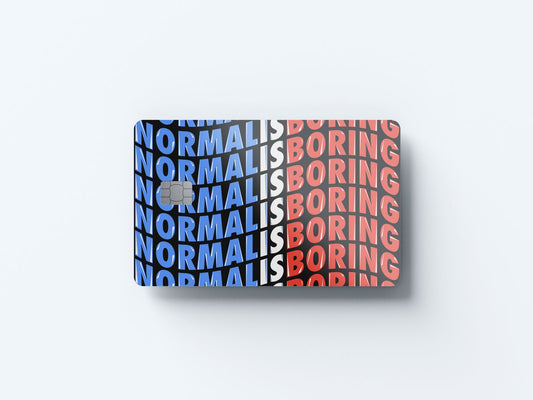 Watercolor normal is boring design | credit card sticker | small chip | credit card skin for nursery and home wall decor.