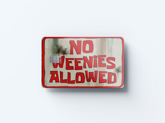 Watercolor no weenies allowed design | credit card sticker | small chip | credit card skin for nursery and home wall decor.