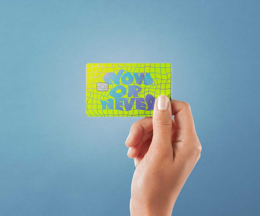 Watercolor now or never design | credit card sticker | small chip | credit card skin for nursery and home wall decor.