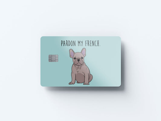 Watercolor pardon my french design | credit card sticker | small chip | credit card skin for nursery and home wall decor.