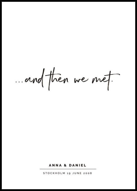 And Then We Met Personal Poster