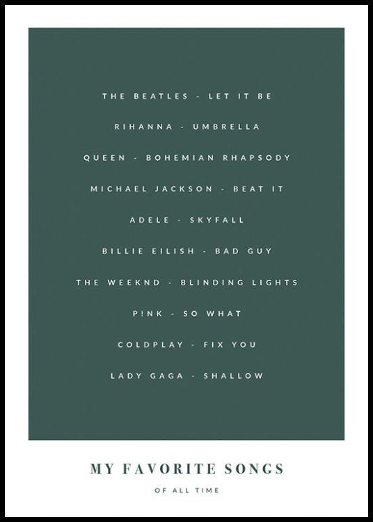 My Favorite Songs Green Personal Poster