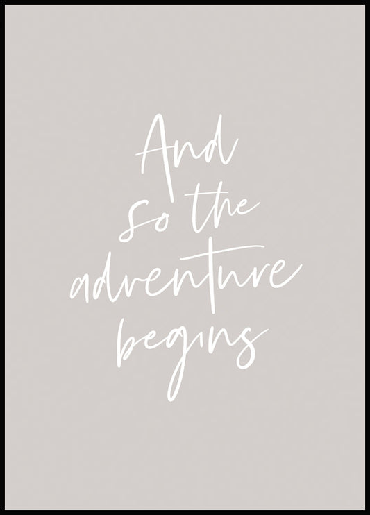 Adventure Begins Poster