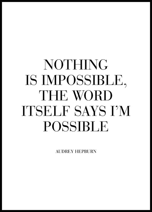 Watercolor nothing is impossible poster for nursery and home wall decor.